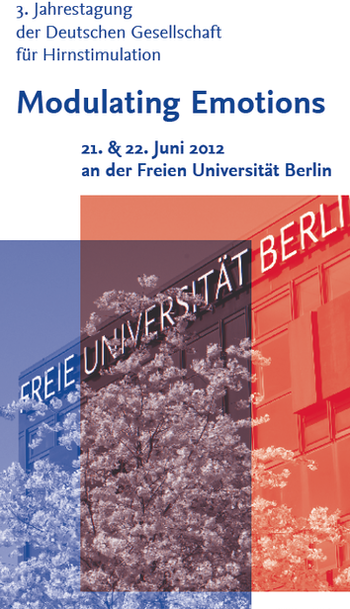 "Modulating Emotions" - diesem Thema widmete sich die Jahrestagung der Deutschen Gesellschaft für Hirnstimulation