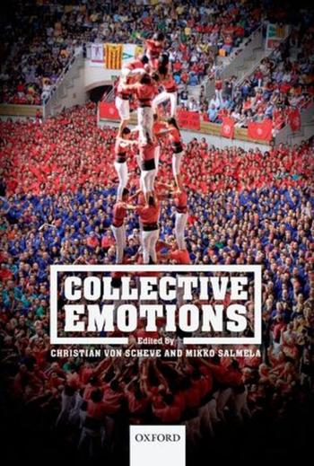 von Scheve, C., Salmela, M. (Eds.) (2014). Collective Emotions. New York: Oxford University Press.