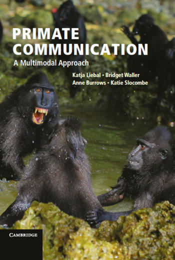 Liebal K, Waller BM, Burrows A, Slocombe K (2013) Primate Communication: A Multimodal Approach: Cambridge University Press.